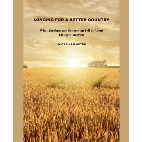 Longing for a Better Country