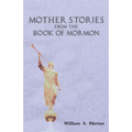 Mother Stories from the Book of Mormon