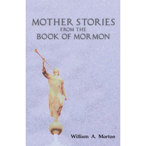 Mother Stories from the Book of Mormon