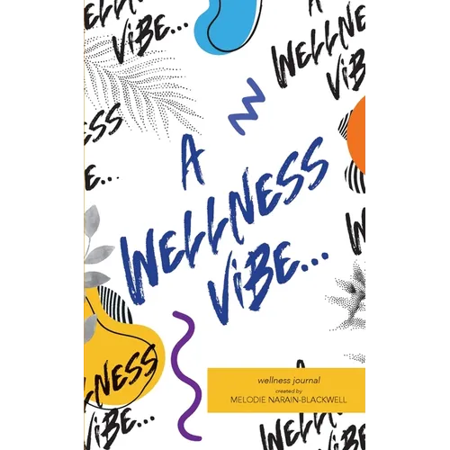 A Wellness Vibe...