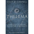 Thelema: An Introduction to the Life, Work & Philosophy of Aleister Crowley