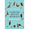 Estudios De Flexibilidad Y Amplitud De Movimiento