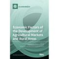 Economic Factors of the Development of Agricultural Markets and Rural Areas