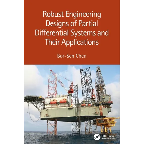 Robust Engineering Designs of Partial Differential Systems and Their Applications
