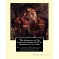 The adventures of Sir Launcelot Greaves and The adventures of an atom.: By: Tobias (George) Smollett, with illustrations By: George Cruikshank (27 Sep