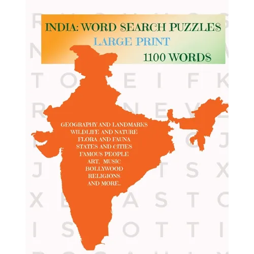India: Word Search Puzzles: For Teens and Adults Large Print 1100 Words: Word Search Puzzles: For Teens and Adults Large Print 1100 Words