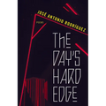 The Day's Hard Edge: Poems