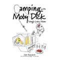 Camping With Moby Dick: Sebago Lake, Maine