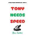Tony Needs Speed