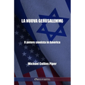 La nuova Gerusalemme - Il potere sionista in America