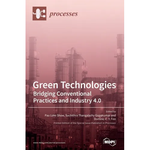 Green Technologies: Bridging Conventional Practices and Industry 4.0