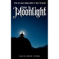 Murder By Moonlight: A short Story
