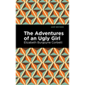 The Adventures of an Ugly Girl