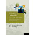 Health Behavior Change and Treatment Adherence: Evidence-Based Guidelines for Improving Healthcare