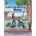 A Day In The Life of a Womog