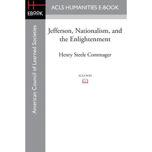 Jefferson, Nationalism, and the Enlightenment