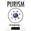 Purism: The Beginnings