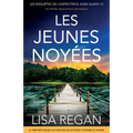 Les Jeunes Noyées: Un thriller absolument renversant