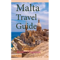 Malta Travel Guide: Early History and Before History, Tourism Information