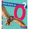 What Good Is an O?