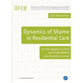 Dynamics of Shame in Residential Care: An Ethnography of Child and Youth Services and Disability Services