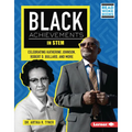 Black Achievements in Stem: Celebrating Katherine Johnson, Robert D. Bullard, and More