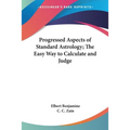 Progressed Aspects of Standard Astrology; The Easy Way to Calculate and Judge