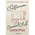 The Crafternoon Sewcial Club - Sewing Bee