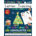 Letter Tracing Book For Pre-Schoolers and Kindergarten Kids - Christmas Theme: Letter Handwriting Practice for Kids to Practice Pen Control, Line Trac