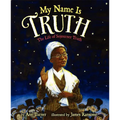 My Name Is Truth: The Life of Sojourner Truth