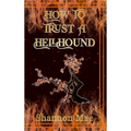 How to Trust a Hellhound