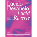 Lucid Reverie: Panorama of Portuguese Contemporary Art