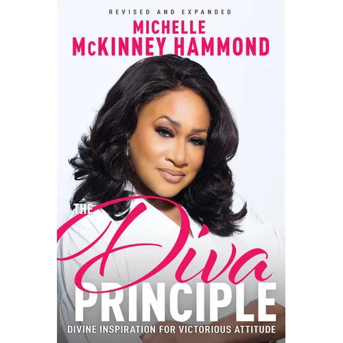 The Diva Principle: Divine Inspiration for Victorious Attitude (Revised and Expanded)