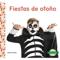 Fiestas de Otono (Fall Holidays)