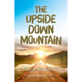 The Upside Down Mountain