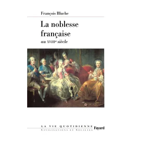 La noblesse française au XVIIIe siècle