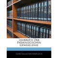 Lehrbuch Der Pathologischen Gewebelehre