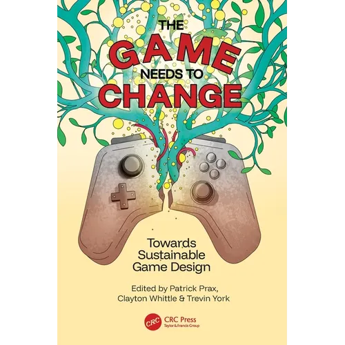 The Game Needs to Change: Towards Sustainable Game Design