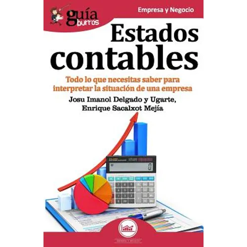 GuíaBurros Estados contables: Todo lo que necesitas saber para interpretar la situación de una empresa