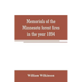 Memorials of the Minnesota forest fires in the year 1894: with a chapter on the forest fires in Wisconsin in the same year