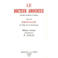 Le Docteur Amoureux: Comedie Attribuee a Moliere, Suivi Du Desniaise de Gillet de la Tessonnerie