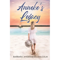 Anneke's Legacy