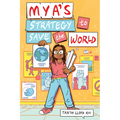Mya's Strategy to Save the World