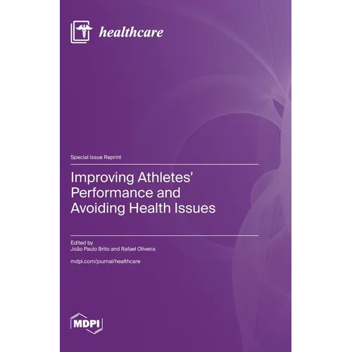 Improving Athletes' Performance and Avoiding Health Issues