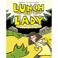 Lunch Lady and the Summer Camp Shakedown: Lunch Lady #4