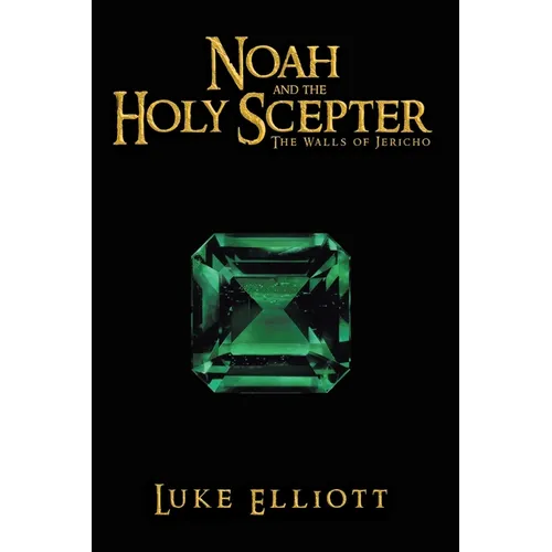 Noah and the Holy Scepter: The Walls of Jericho