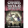 Weird Wild West Part 3: The Freaks of Mojo County