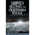 Spirits Along the Columbia River