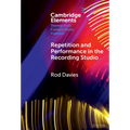 Repetition and Performance in the Recording Studio