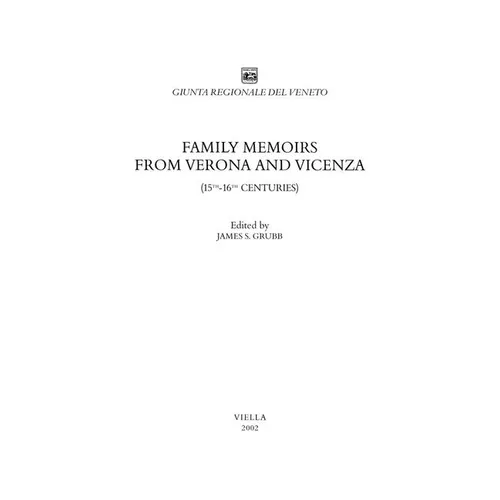 Family Memoirs from Verona and Vicenza (15th-16th Centuries)